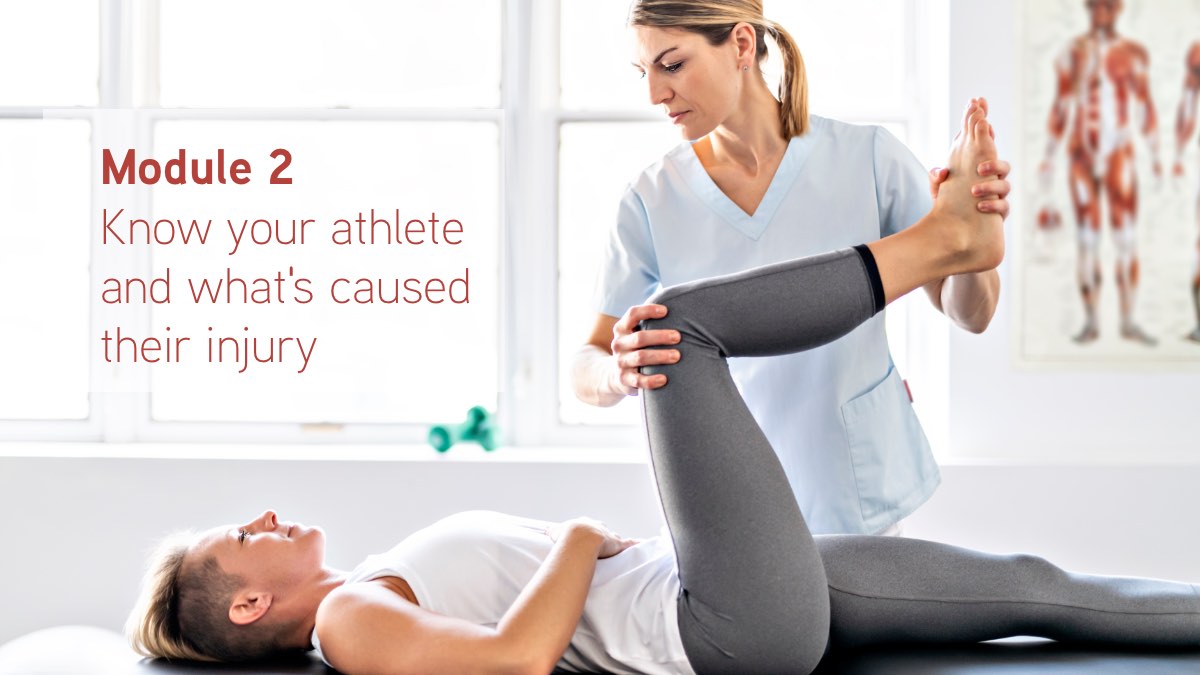Know your athlete and what's caused their injury
